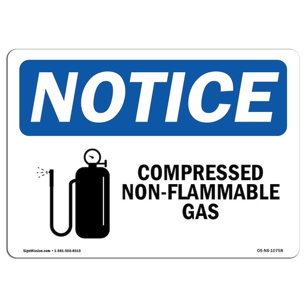 OSHA Sign, 18" H, 24" W, Rigid Plastic, Compressed Non-Flammable Gas Sign With Symbol, Landscape